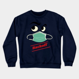 Social distancing Backoff Crewneck Sweatshirt